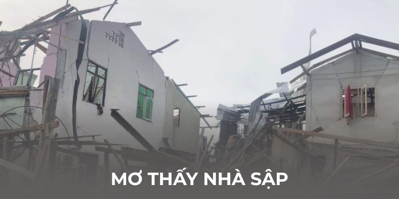 mơ thấy nhà sập tại soicauvip4so