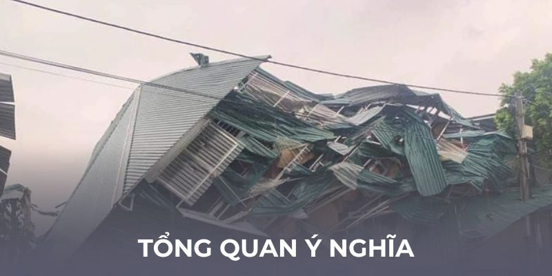Tổng quan ý nghĩa mơ thấy nhà sập