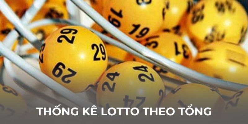 Thống kê lotto theo tổng tại soicauvip4so